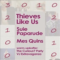 Mes Quins, Suie Paparude si Thieves Like Us @ Control
