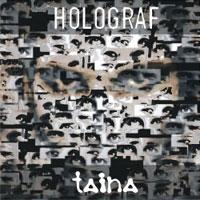 Holograf Taina