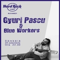 Ioan Gyuri Pascu & Blue Workers @ Hard Rock Cafe