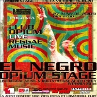 El Negro @ Opium Stage
