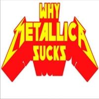 why metallica sucks