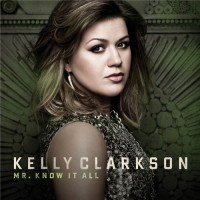 kelly clarkson mr know it all