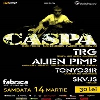 CASPA | TRG | ALIEN PIMP | TONY031R | SKVJS @ Club Fabrica