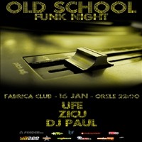 Old School Funk Night @ Fabrica
