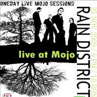 Rain District @ Club Mojo