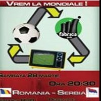 Vrem la Mondiale!!! @ Fabrica