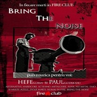 Bring The Noise @ Fire Club