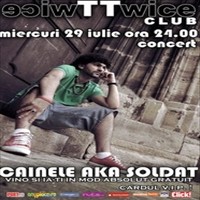 Cainele a.k.a Soldat @ Twice