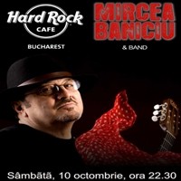 Mircea Baniciu & Band @ Hard Rock Cafe