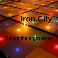 Dance the night away @ Iron City
