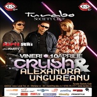 Crush si Alexandra Ungureanu @ Turabo Society Club