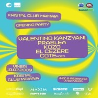 KRISTAL CLUB MAMAIA - OPENING PARTY!