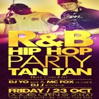 R&B / Hip-Hop Party @ Tan Tan
