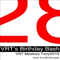VRT`s Birthday Bash @ Other Side