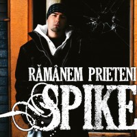 spike ramanem prieteni